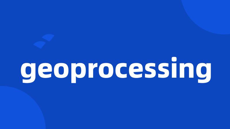 geoprocessing