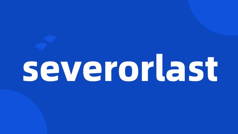 severorlast