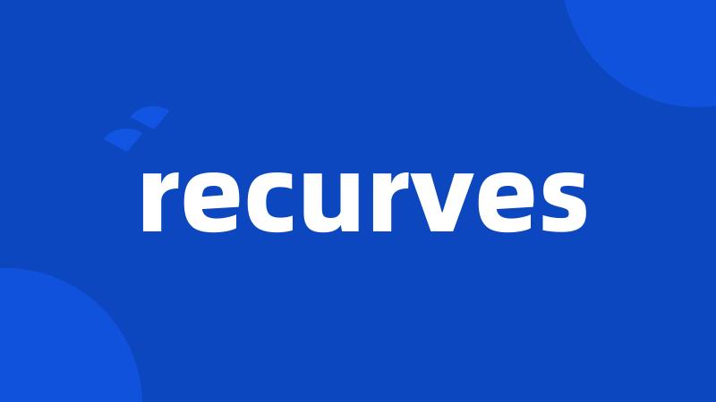 recurves