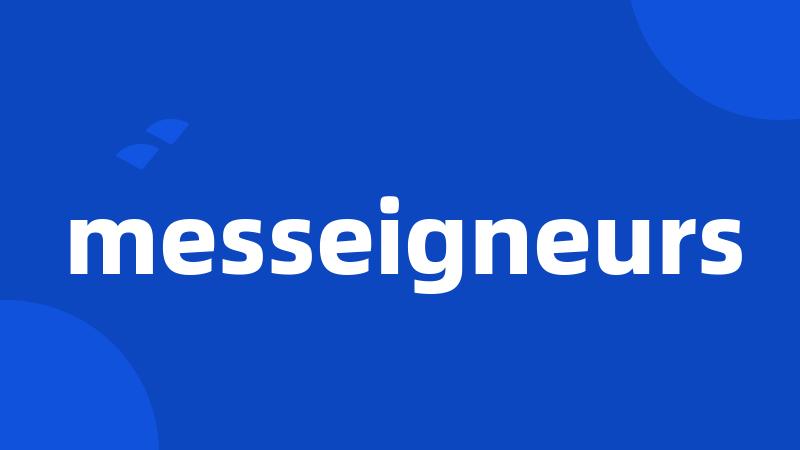 messeigneurs
