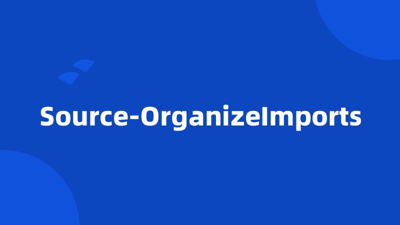 Source-OrganizeImports