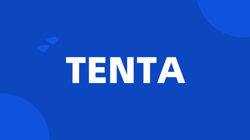 TENTA