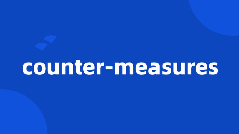 counter-measures