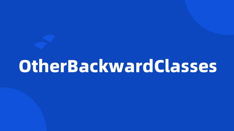 OtherBackwardClasses