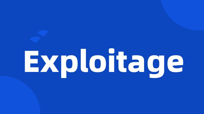 Exploitage