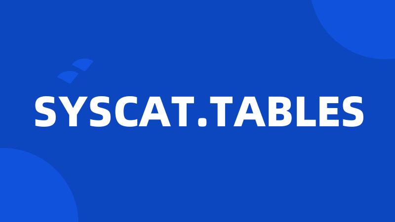 SYSCAT.TABLES
