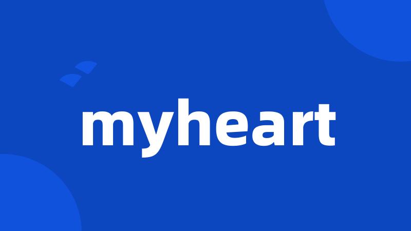 myheart