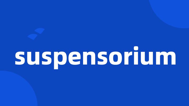 suspensorium