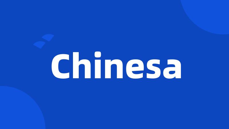 Chinesa