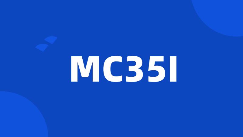 MC35I