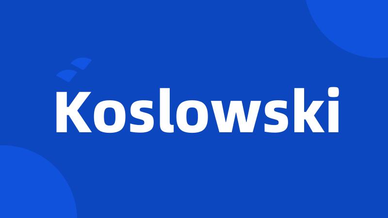 Koslowski