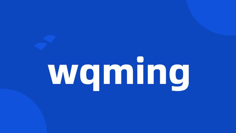 wqming