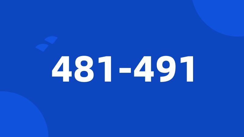 481-491