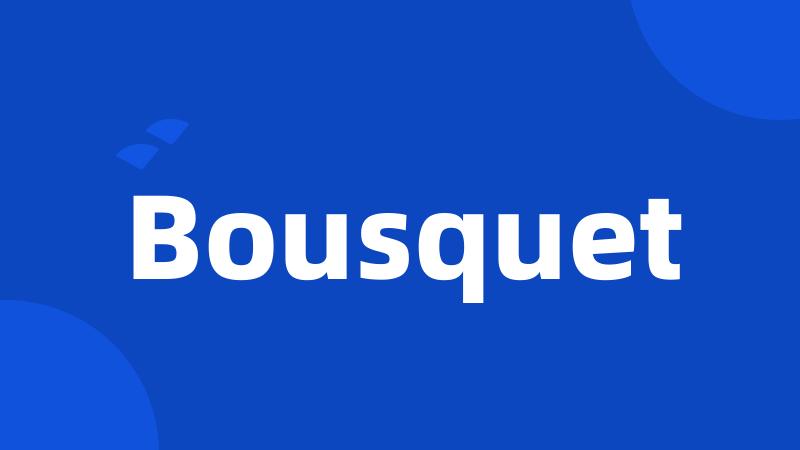 Bousquet
