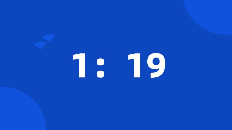 1:19
