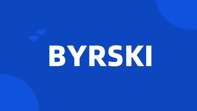 BYRSKI