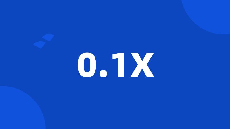 0.1X