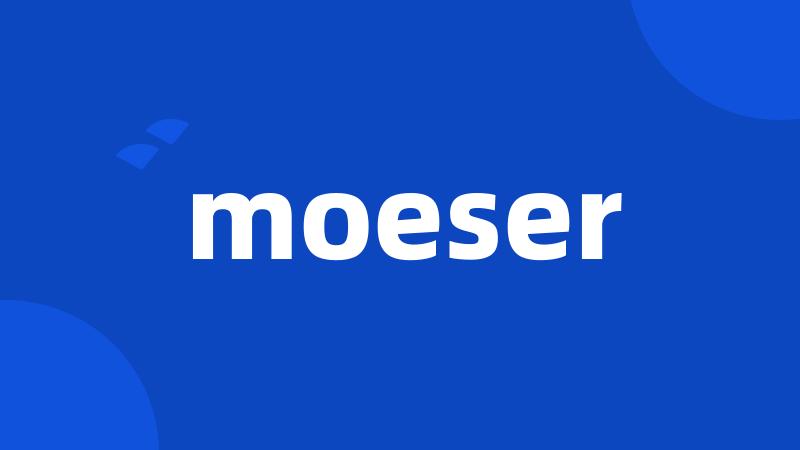 moeser