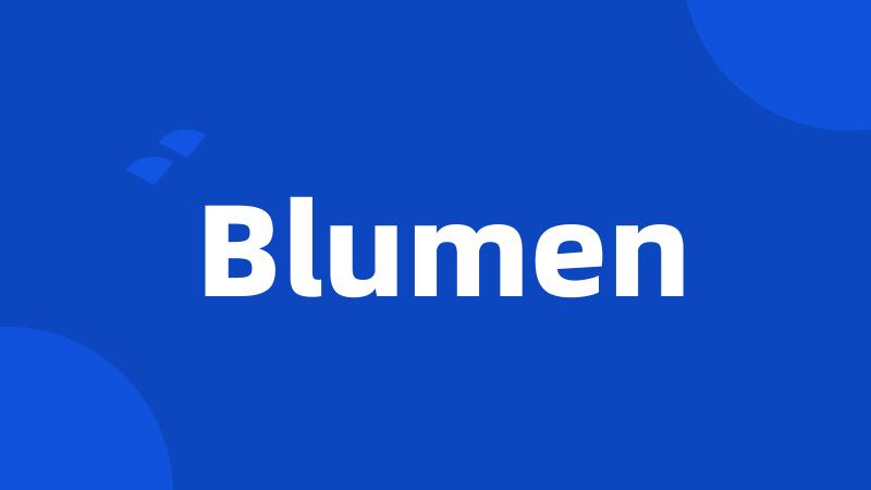 Blumen