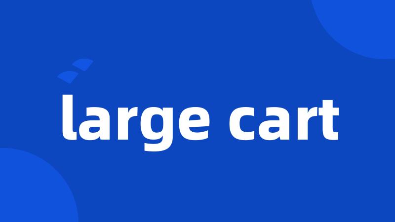large cart