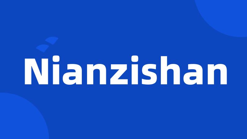 Nianzishan