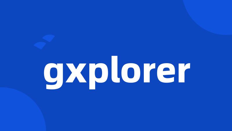 gxplorer