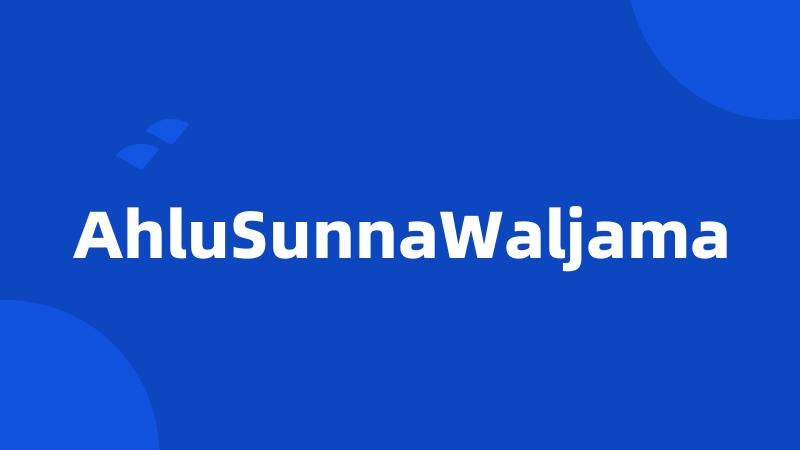 AhluSunnaWaljama