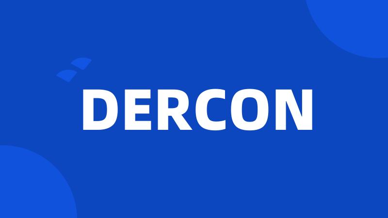 DERCON
