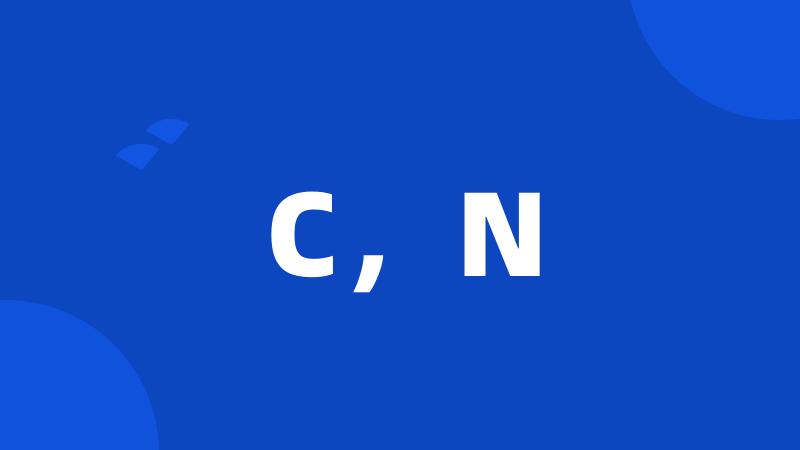 C,N