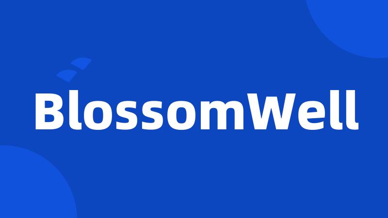 BlossomWell