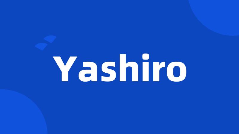 Yashiro