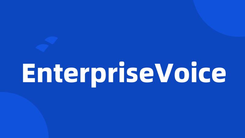 EnterpriseVoice