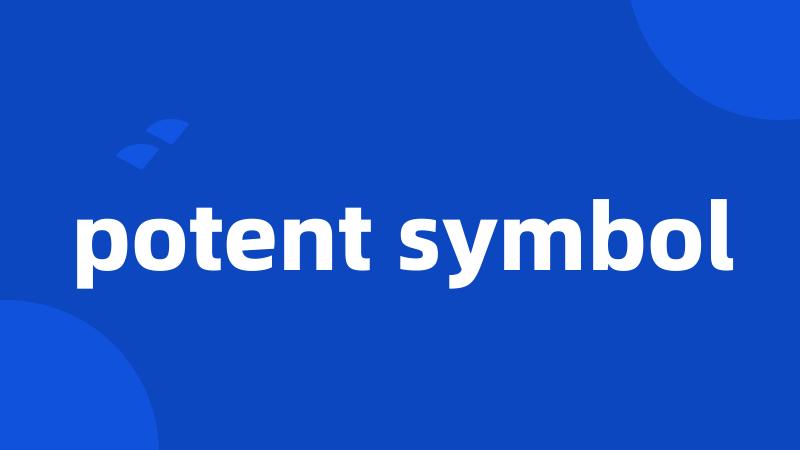 potent symbol
