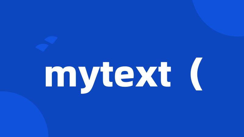 mytext(