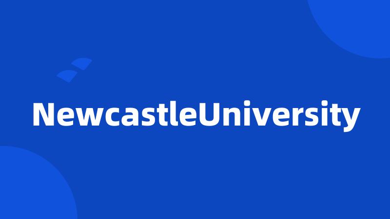 NewcastleUniversity
