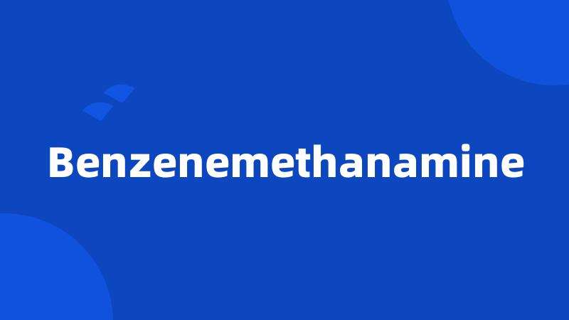 Benzenemethanamine