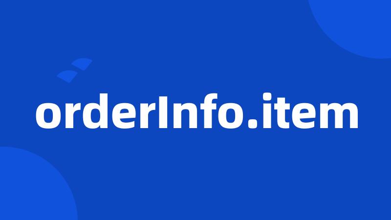 orderInfo.item