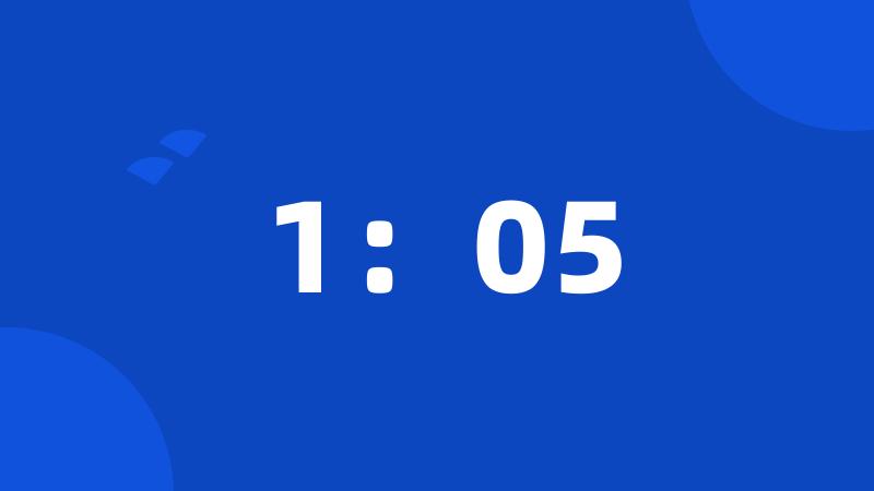 1:05