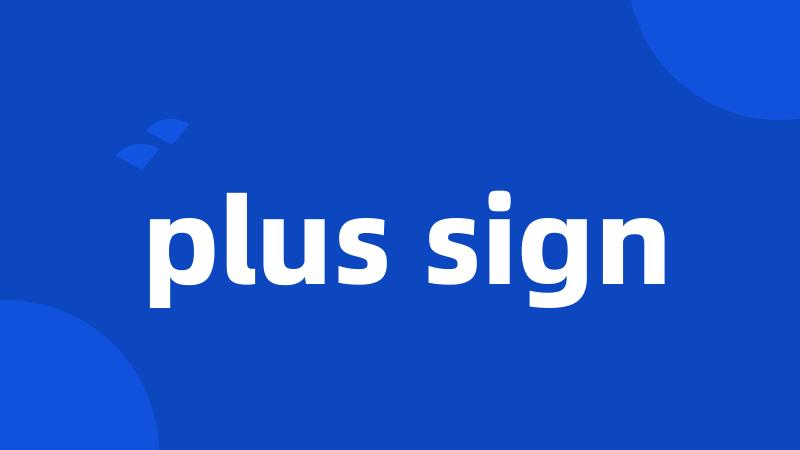 plus sign