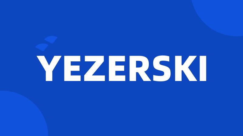 YEZERSKI