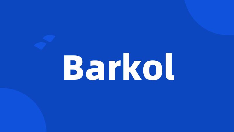 Barkol
