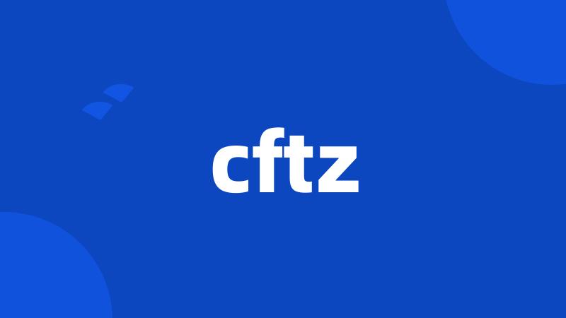 cftz