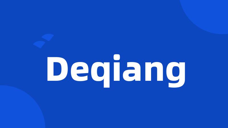 Deqiang