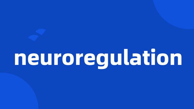 neuroregulation