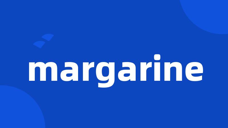 margarine