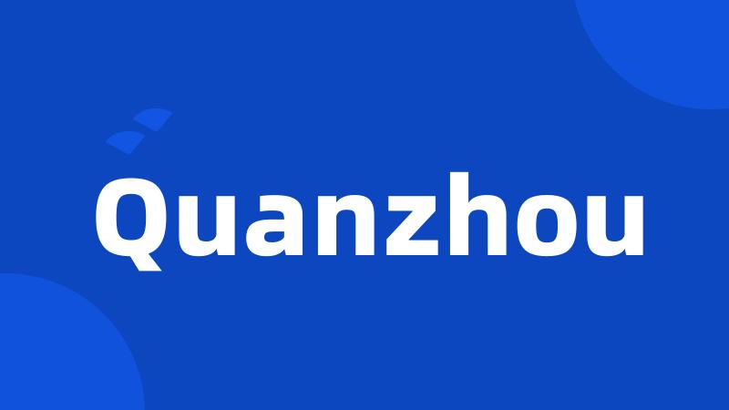 Quanzhou