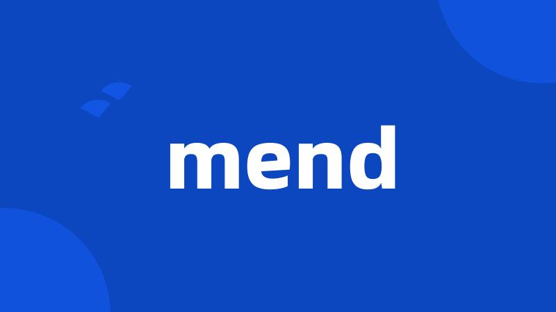 mend