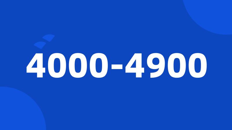 4000-4900