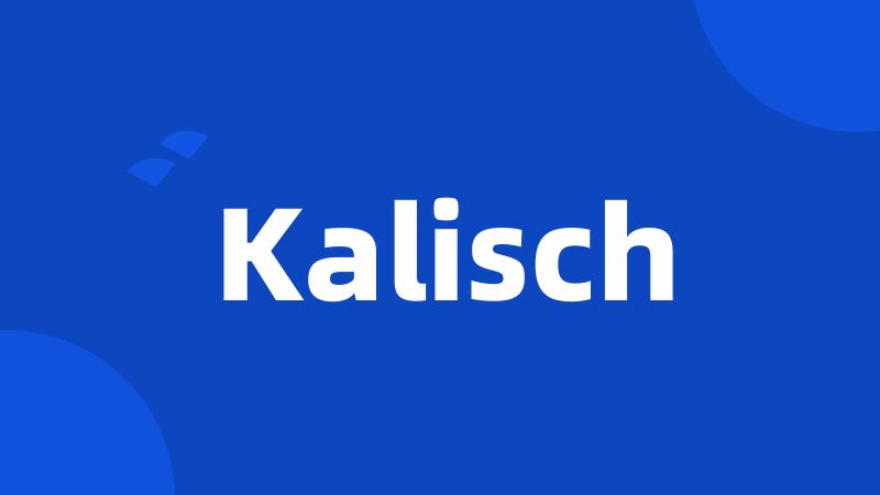 Kalisch