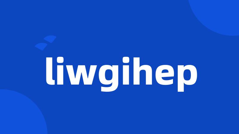 liwgihep